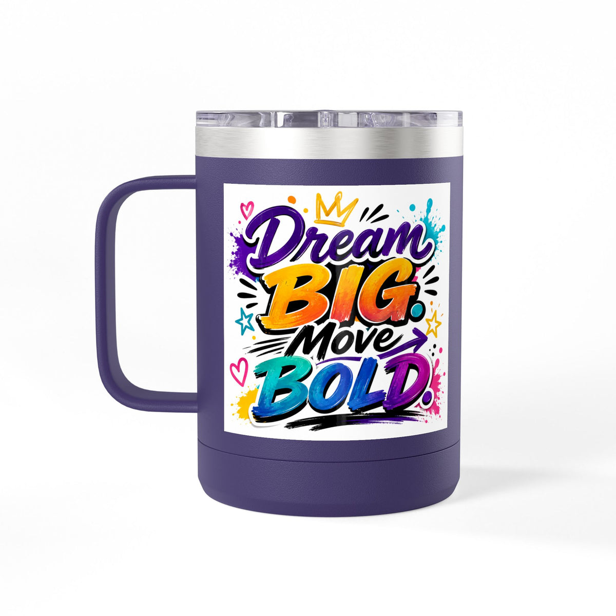 15oz Dream Big Move Bold Travel Coffee Tumbler with Handle