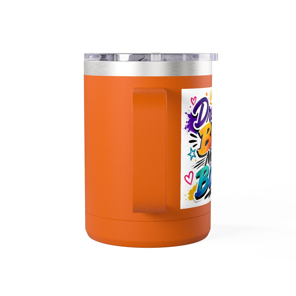 15oz Dream Big Move Bold Travel Coffee Tumbler with Handle