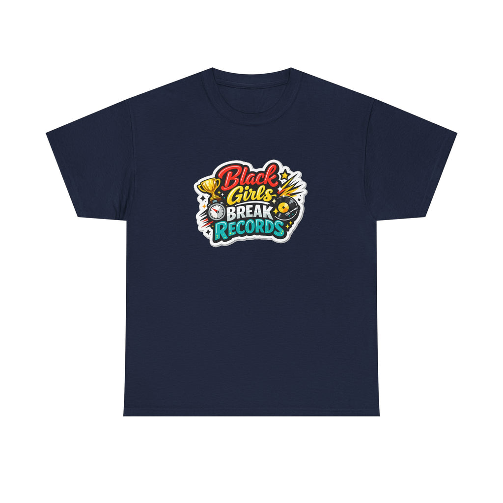 Black Girls Break Records T-Shirt