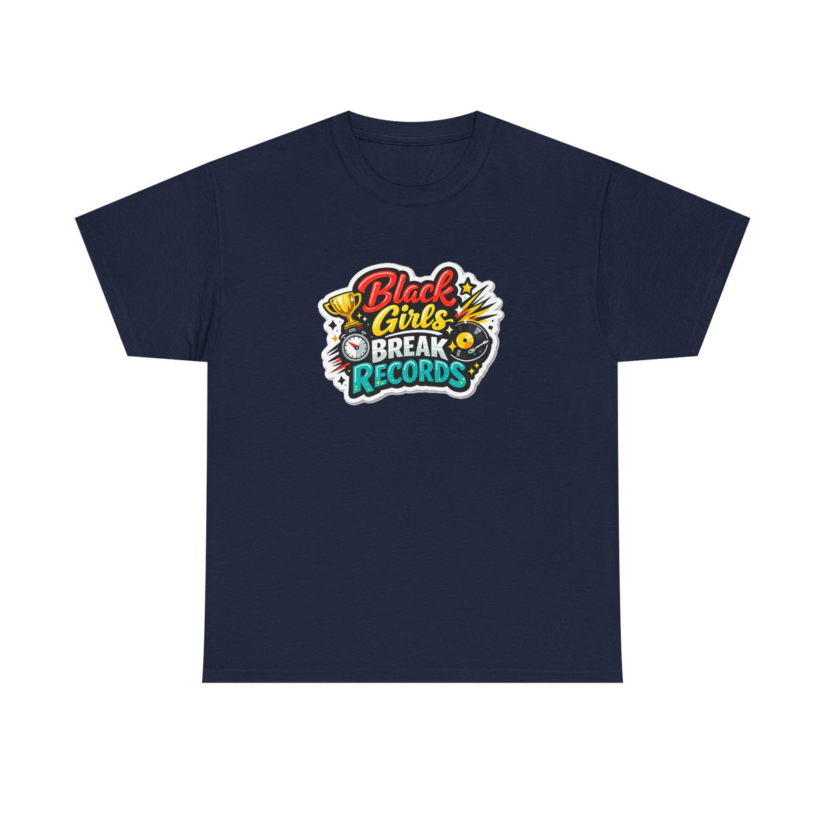 Black Girls Break Records T-Shirt