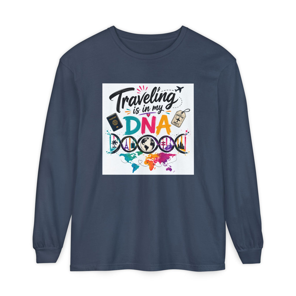 Traveling Is in My DNA Long Sleeve Tee